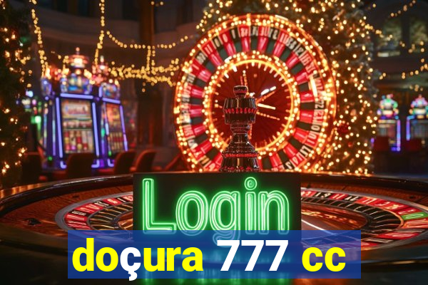 doçura 777 cc